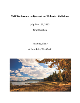 XXIV Conference on Dynamics of Molecular Collisions