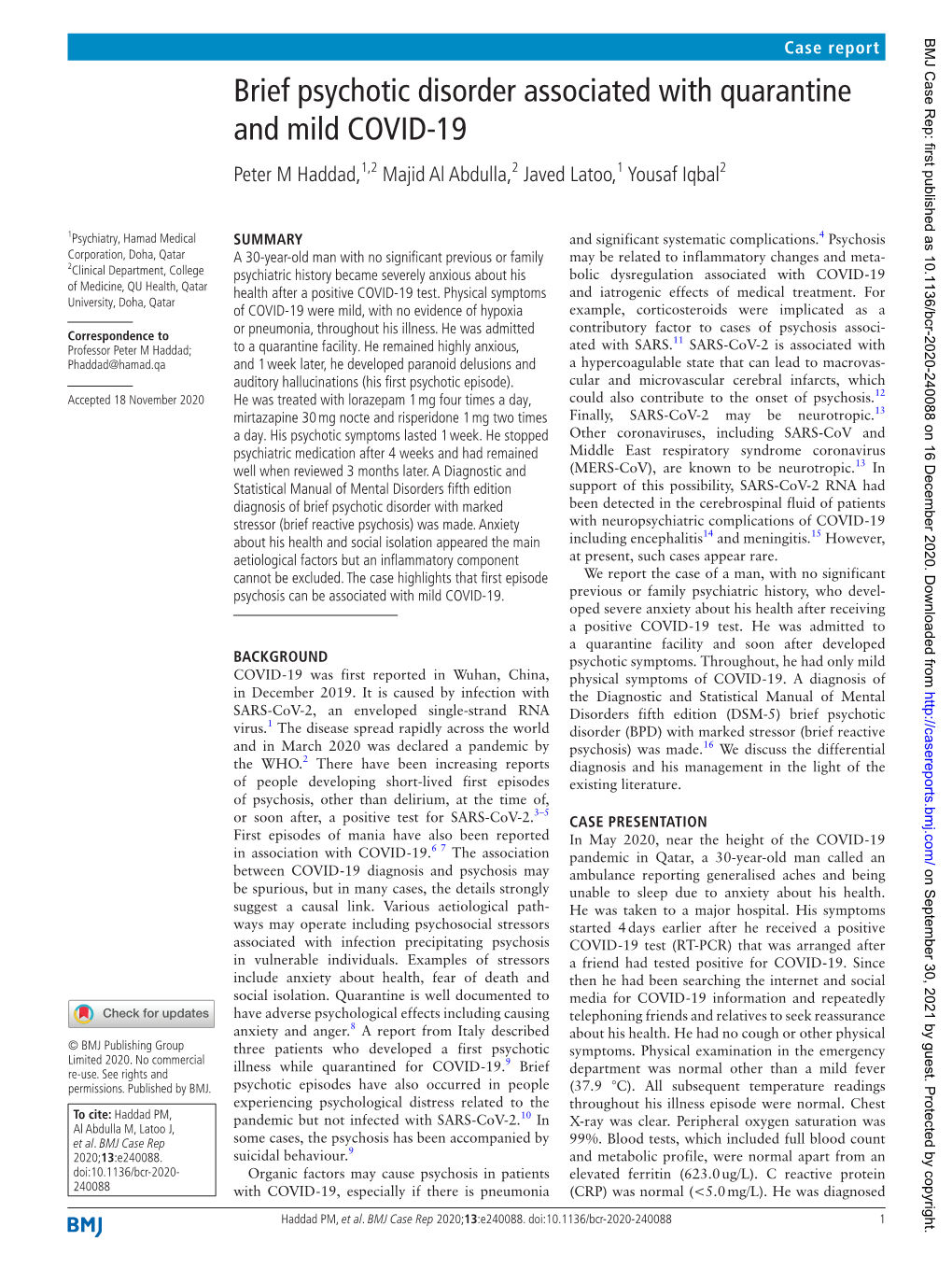 Brief Psychotic Disorder Associated with Quarantine and Mild COVID-19 Peter M Haddad,1,2 Majid Al Abdulla,2 Javed Latoo,1 Yousaf Iqbal2