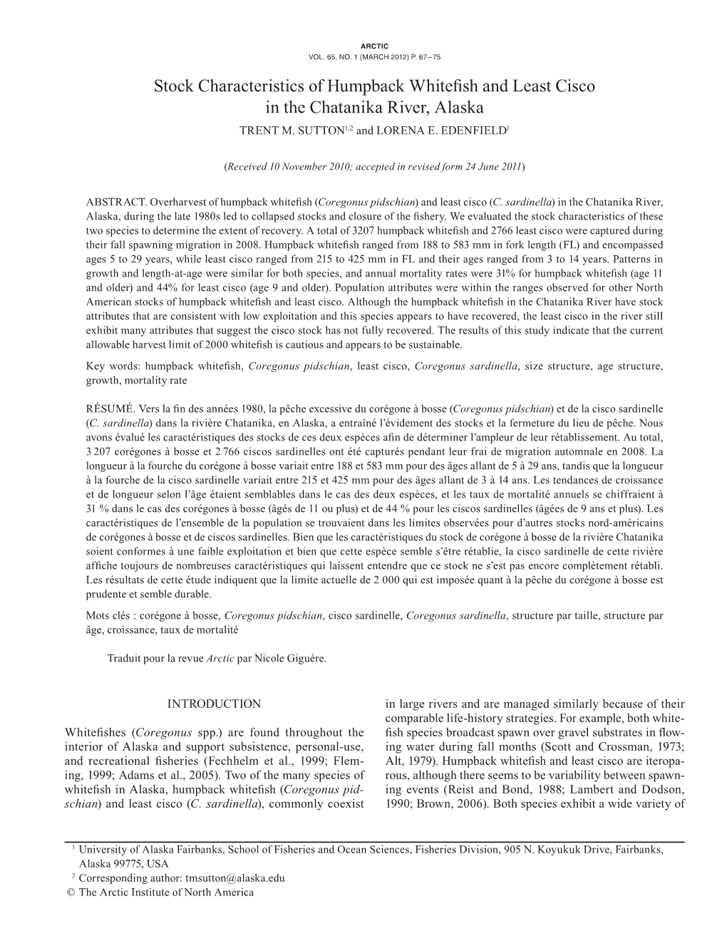 Stock Characteristics of Humpback Whitefish and Least Cisco in the Chatanika River, Alaska TRENT M