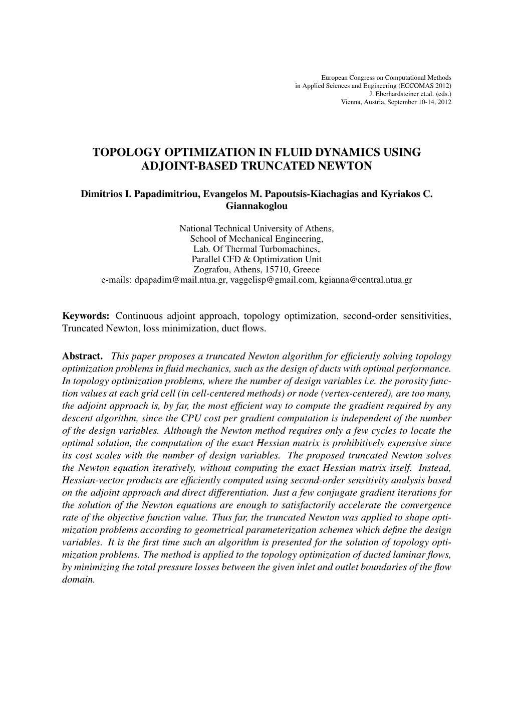 Topology Optimization in Fluid Dynamics Using Adjoint-Based Truncated Newton