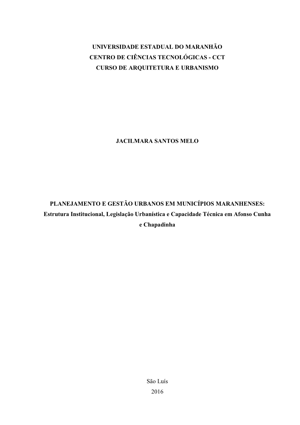 Universidade Estadual Do Maranhão Centro De Ciências Tecnológicas - Cct Curso De Arquitetura E Urbanismo