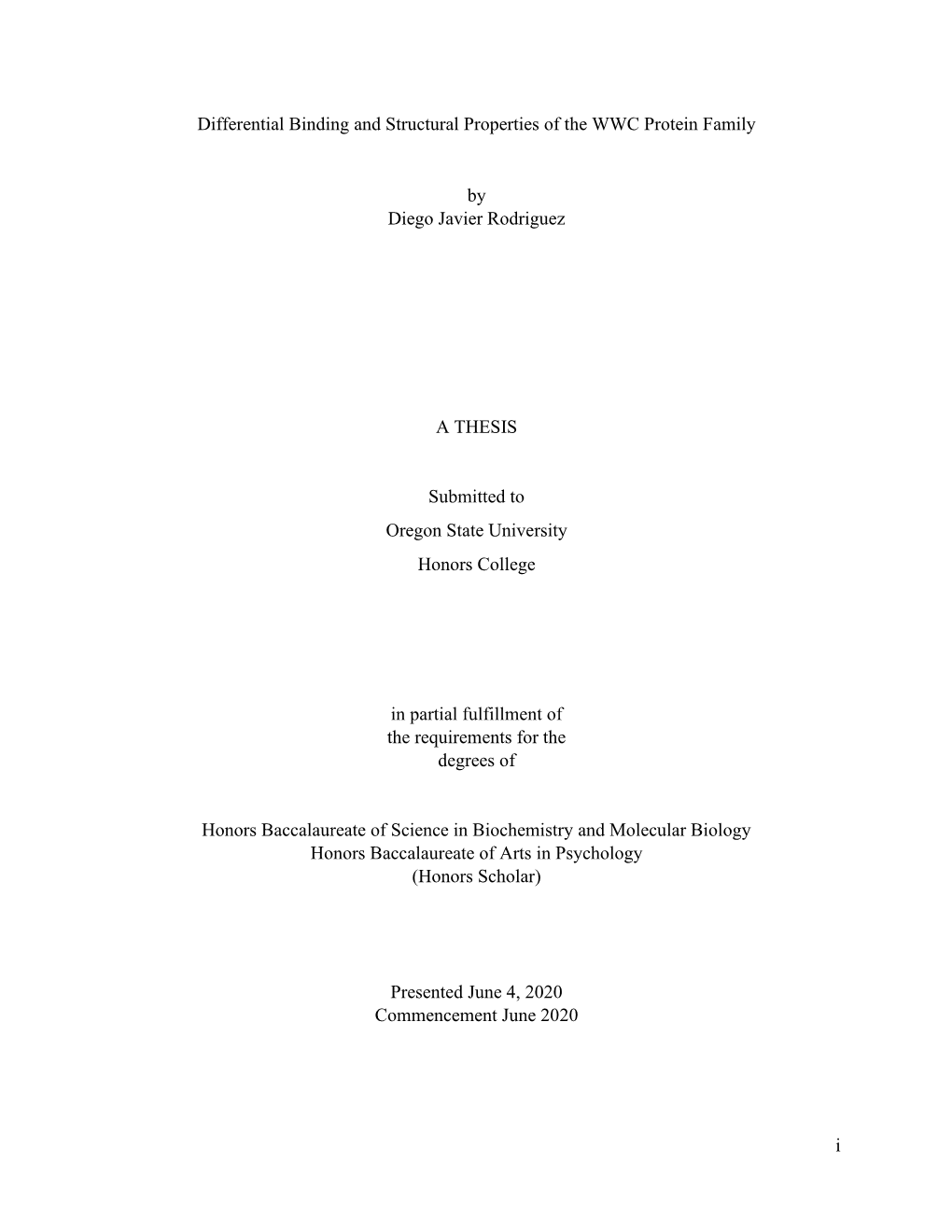 I Differential Binding and Structural Properties of the WWC Protein