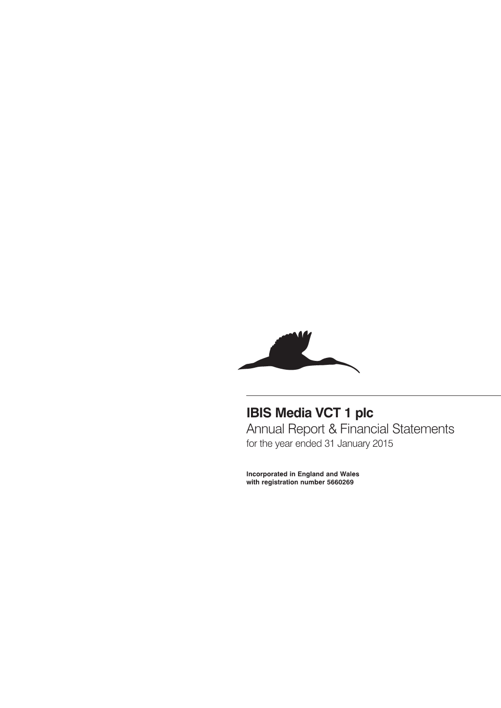 IBIS Media VCT 1 Plc Annual Report & Financial Statements