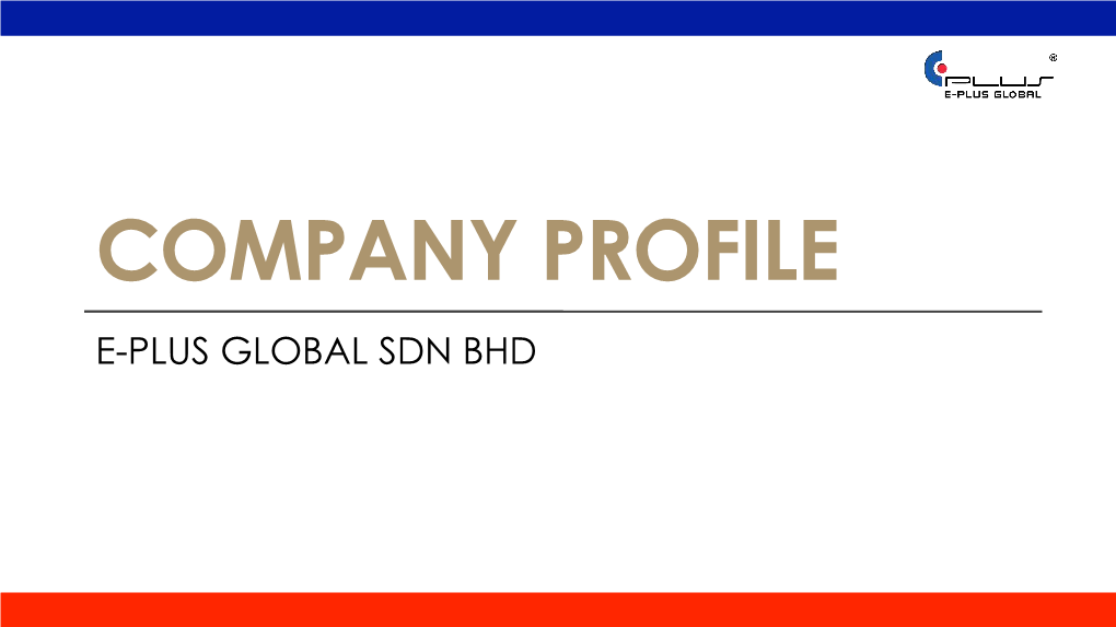 Company Profile E-Plus Global Sdn Bhd