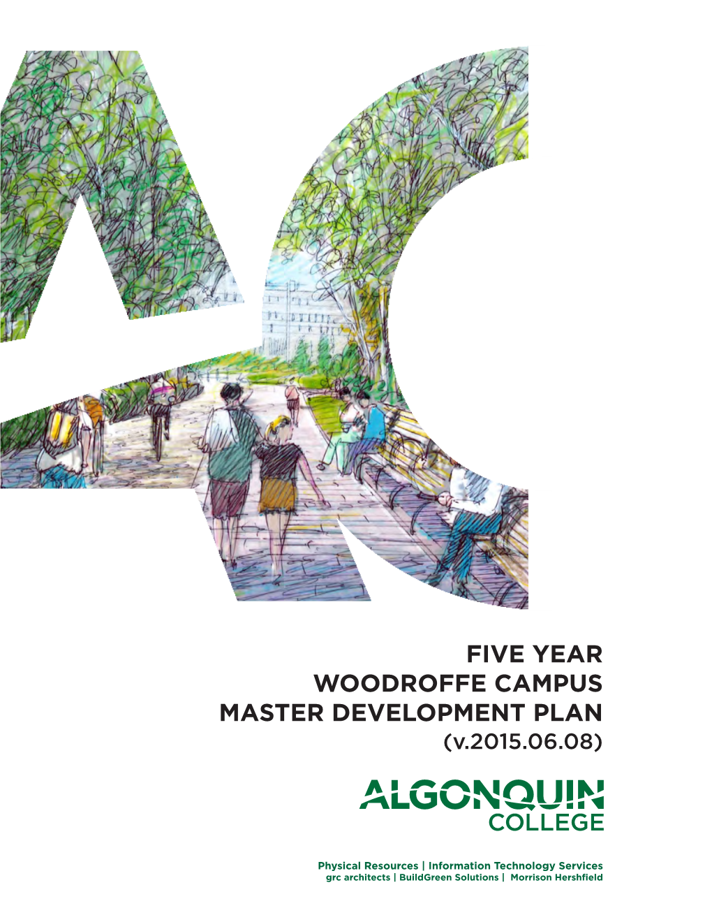 FIVE YEAR WOODROFFE CAMPUS MASTER DEVELOPMENT PLAN (V.2015.06.08)