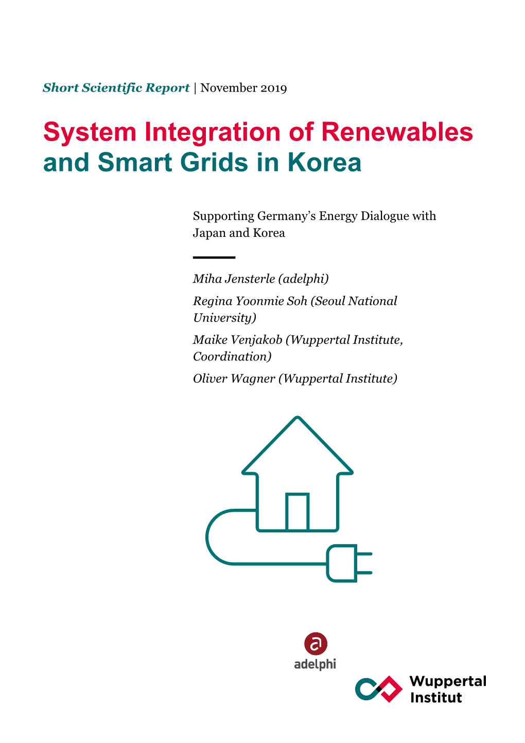 System Integration of Renewables and Smart Grids in Korea