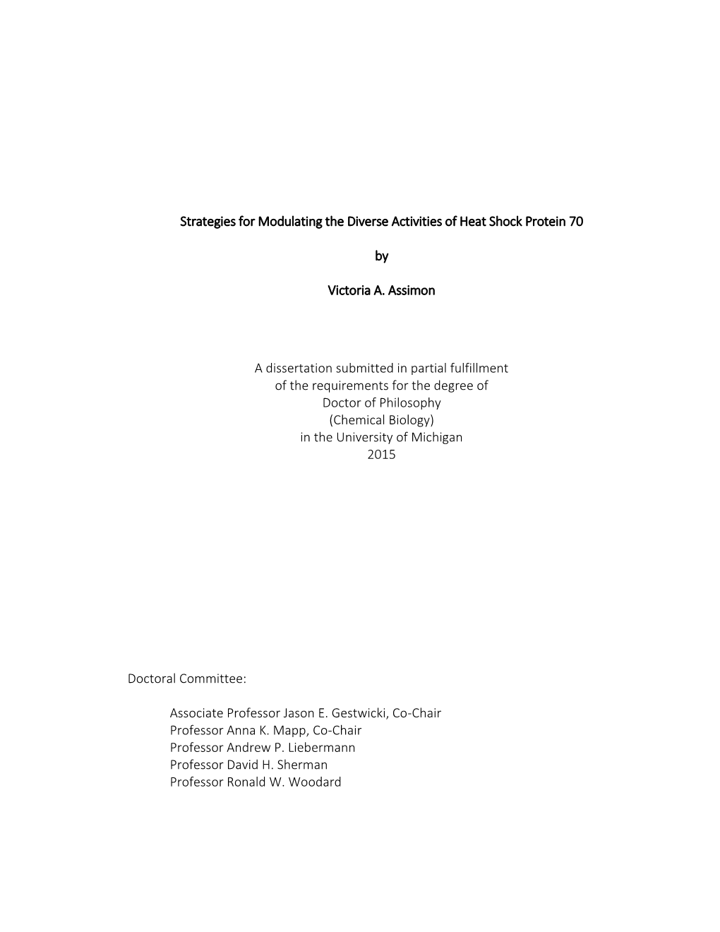 Strategies for Modulating the Diverse Activities of Heat Shock Protein 70