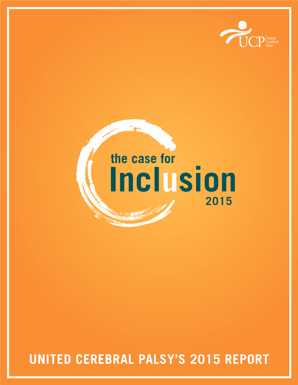 The Case for Inclusion – UCP's 2015 Report