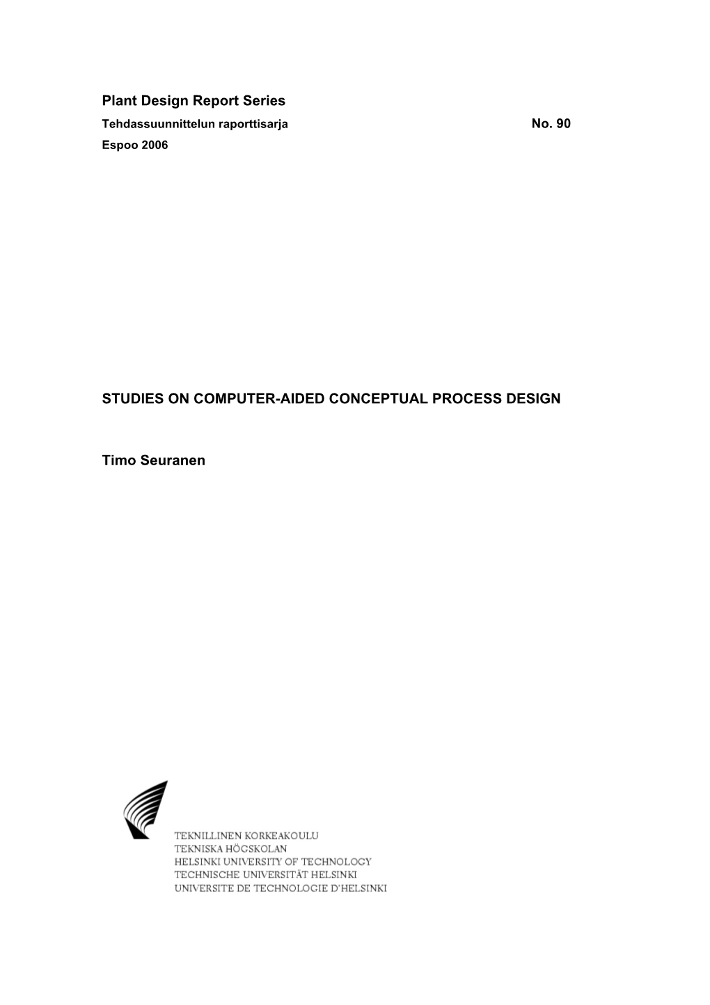 Plant Design Report Series STUDIES on COMPUTER-AIDED