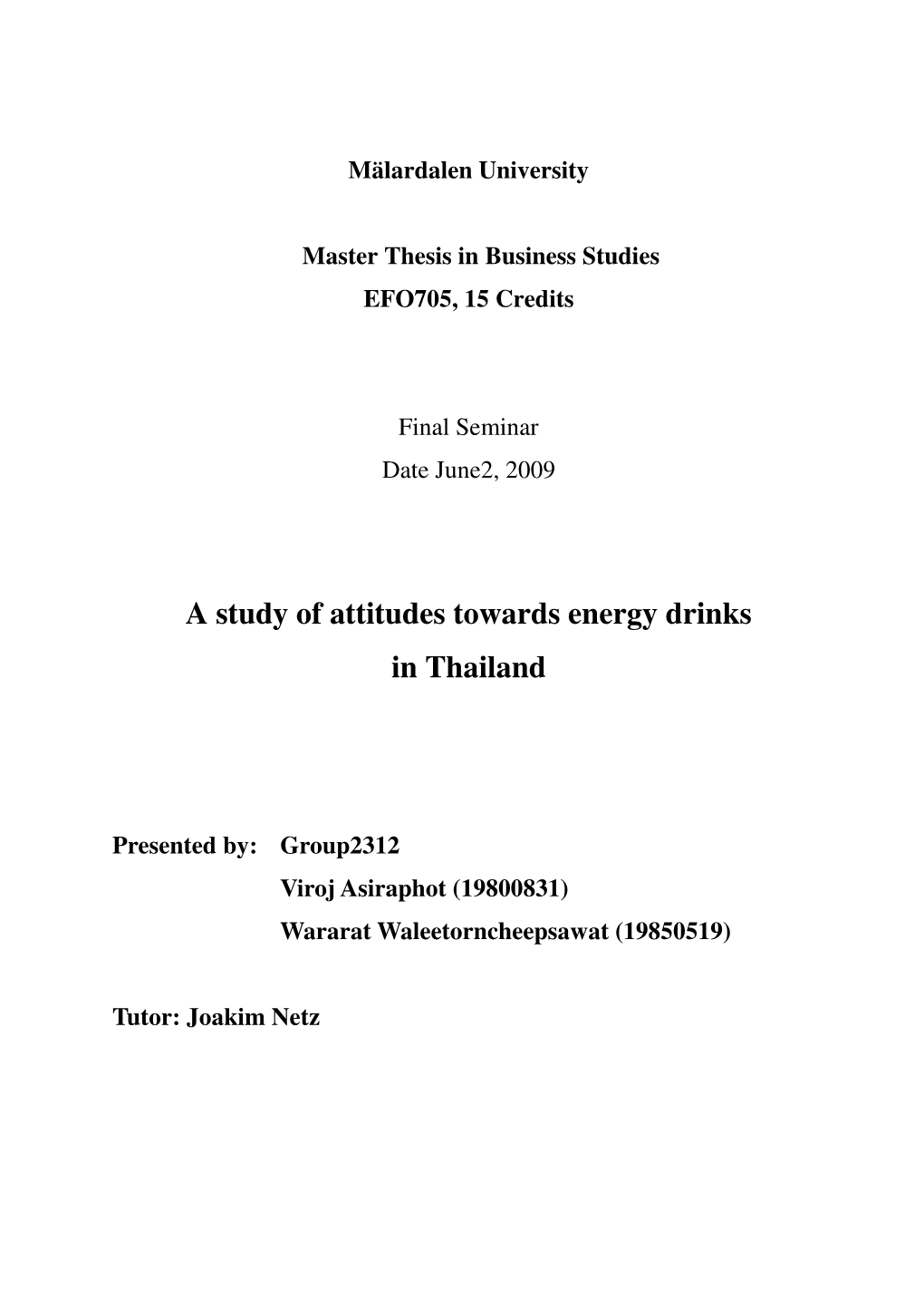 A Study of Attitudes Towards Energy Drinks in Thailand 