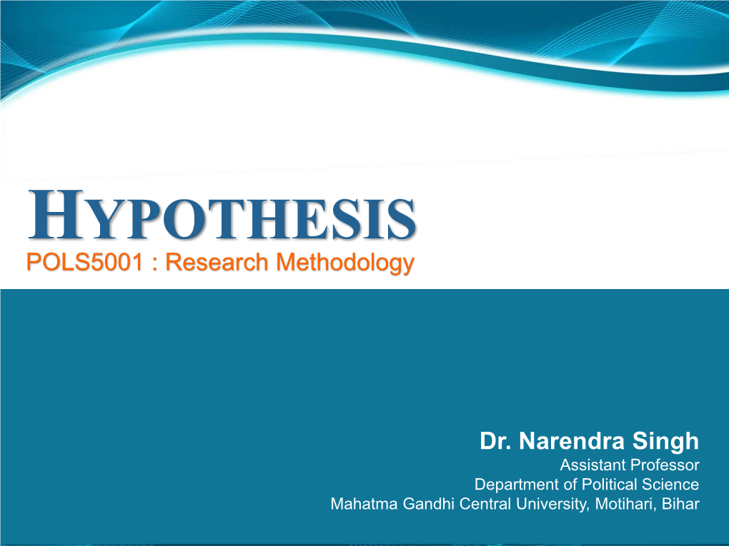 HYPOTHESIS POLS5001 : Research Methodology
