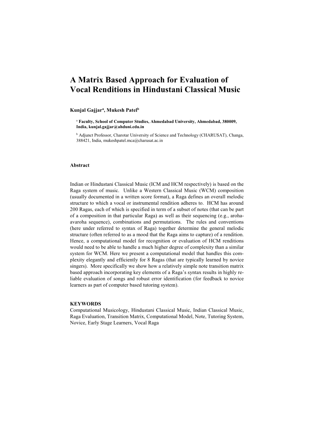 A Matrix Based Approach for Evaluation of Vocal Renditions in Hindustani Classical Music