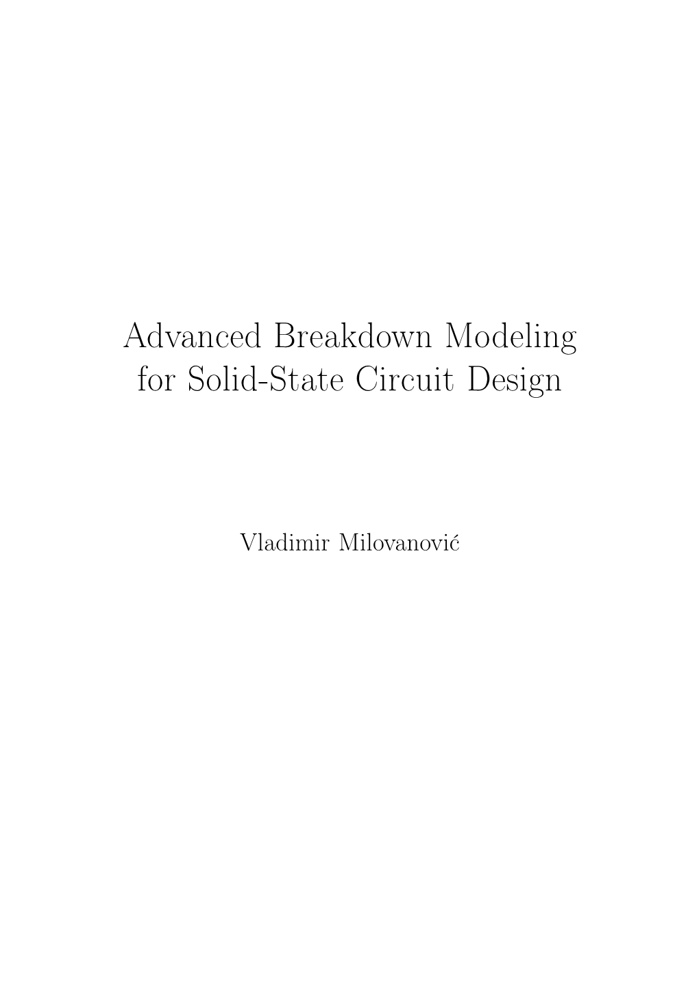 Advanced Breakdown Modeling for Solid-State Circuit Design