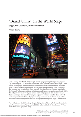 “Brand China” on the World Stage Jingju, the Olympics, and Globalization Megan Evans