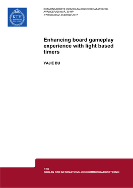 Enhancing Board Gameplay Experience with Light Based Timers