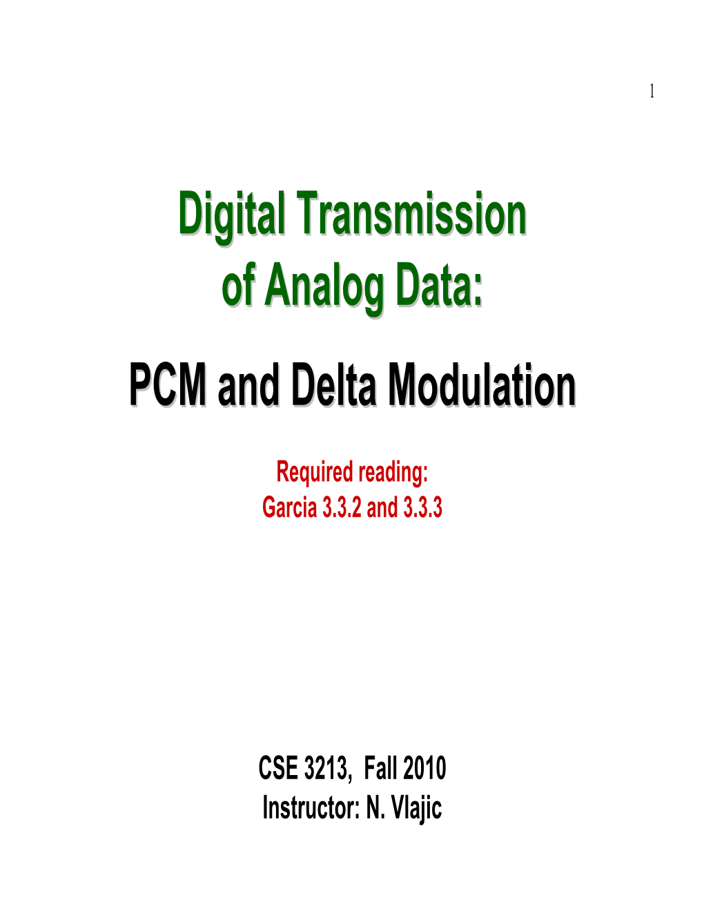 Digital Transmission of Analog Data: PCM and Delta Modulation