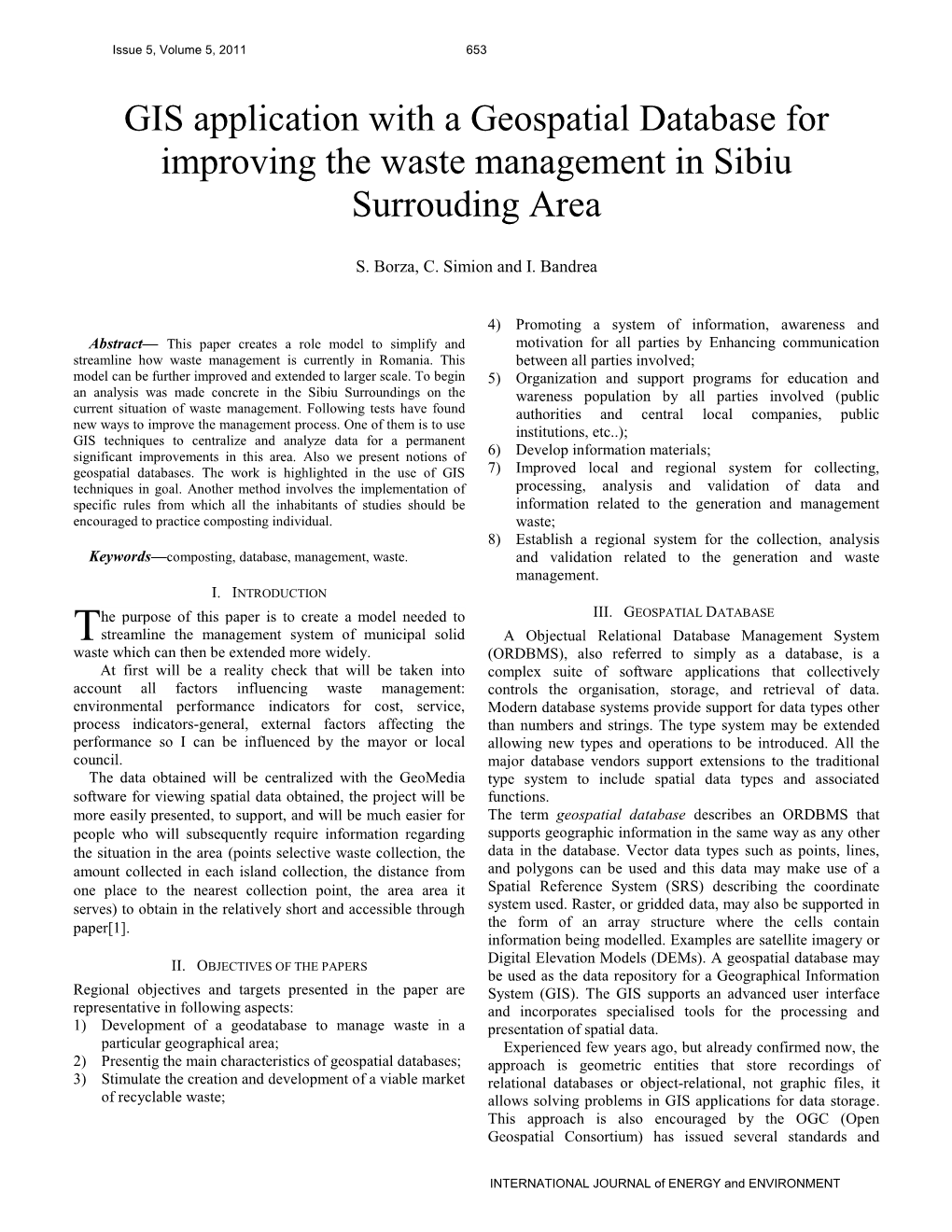 GIS Application with a Geospatial Database for Improving the Waste Management in Sibiu Surrouding Area