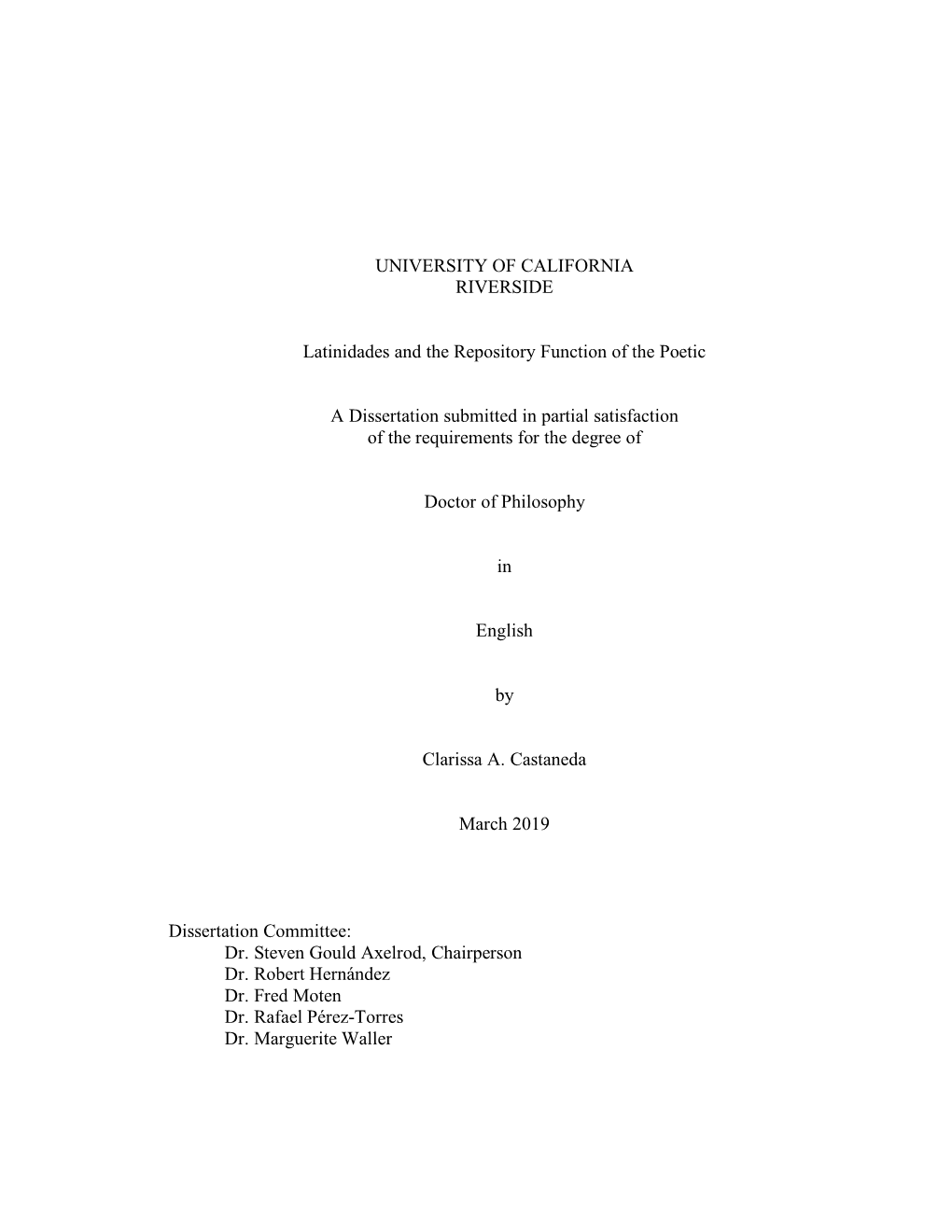 UNIVERSITY of CALIFORNIA RIVERSIDE Latinidades and the Repository Function of the Poetic a Dissertation Submitted in Partial