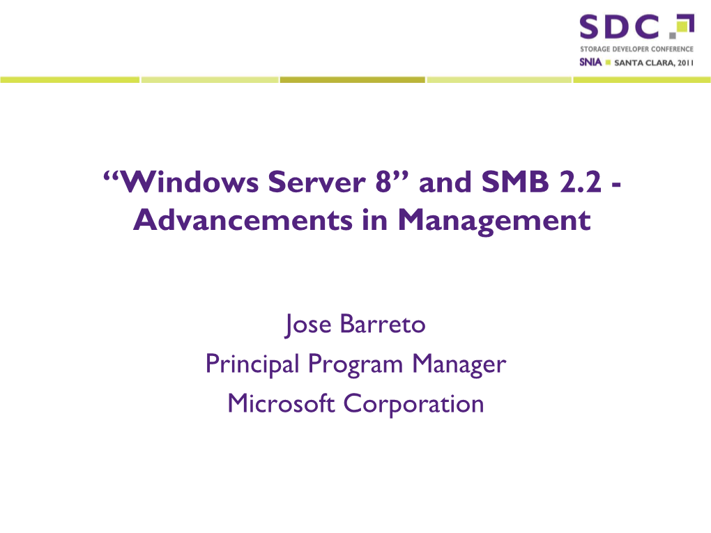 “Windows Server 8” and SMB 2.2 - Advancements in Management