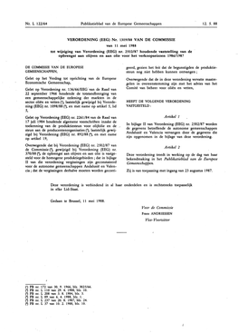 17 Juli 1984 Houdende Algemene Voorschriften Inzake De Toekenning Van De Produktiesteun Voor Olijfolie En De in Bijlage II Van Verordening (EEG) Nr
