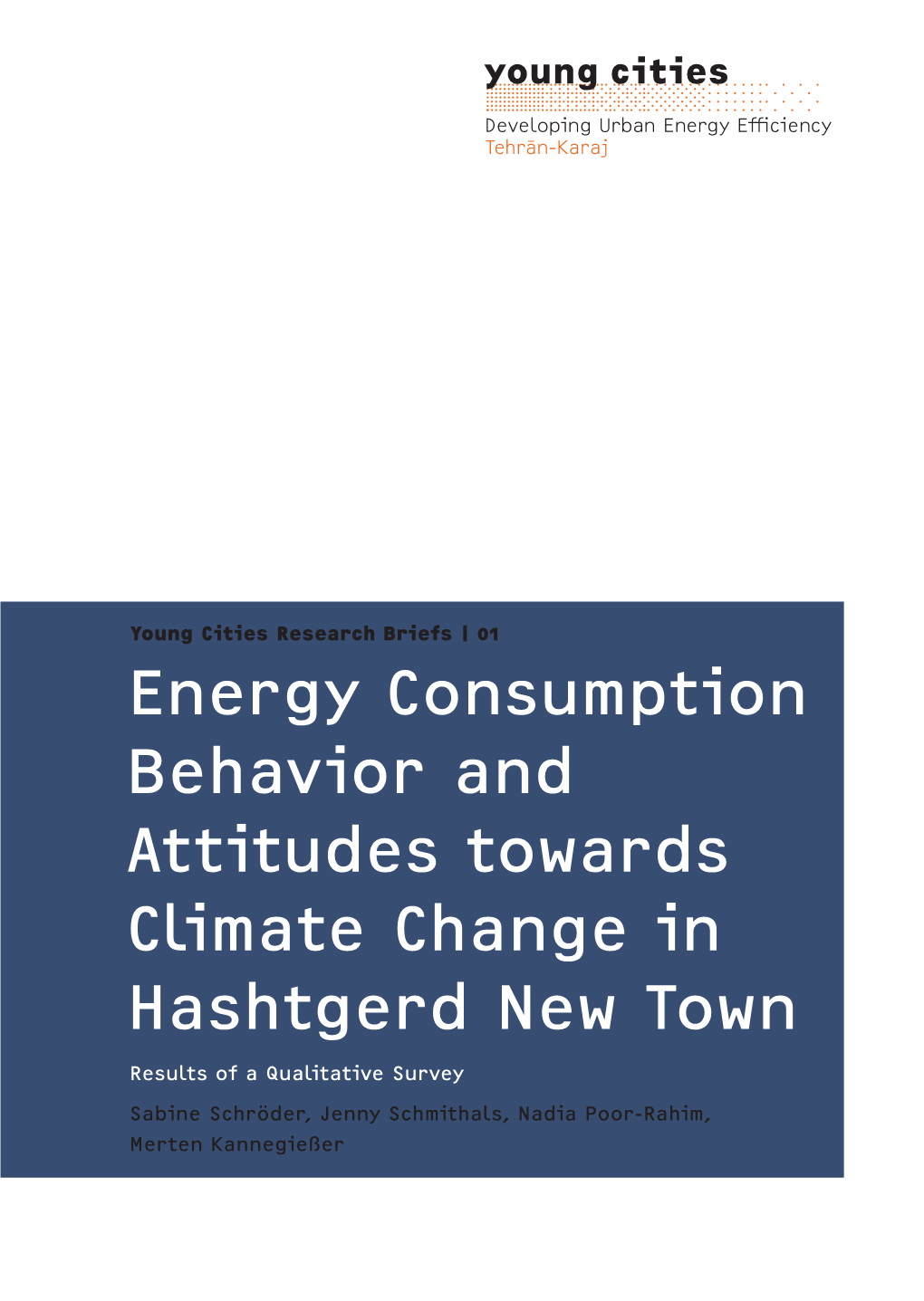 Energy Consumption Behavior and Attitudes Towards Climate Change