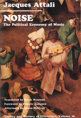 Jacques Attali : NOISE the Political Economy of Music