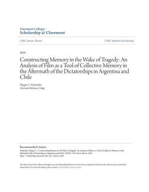 An Analysis of Film As a Tool of Collective Memory in the Aftermath of the Dictatorships in Argentina and Chile Megan C