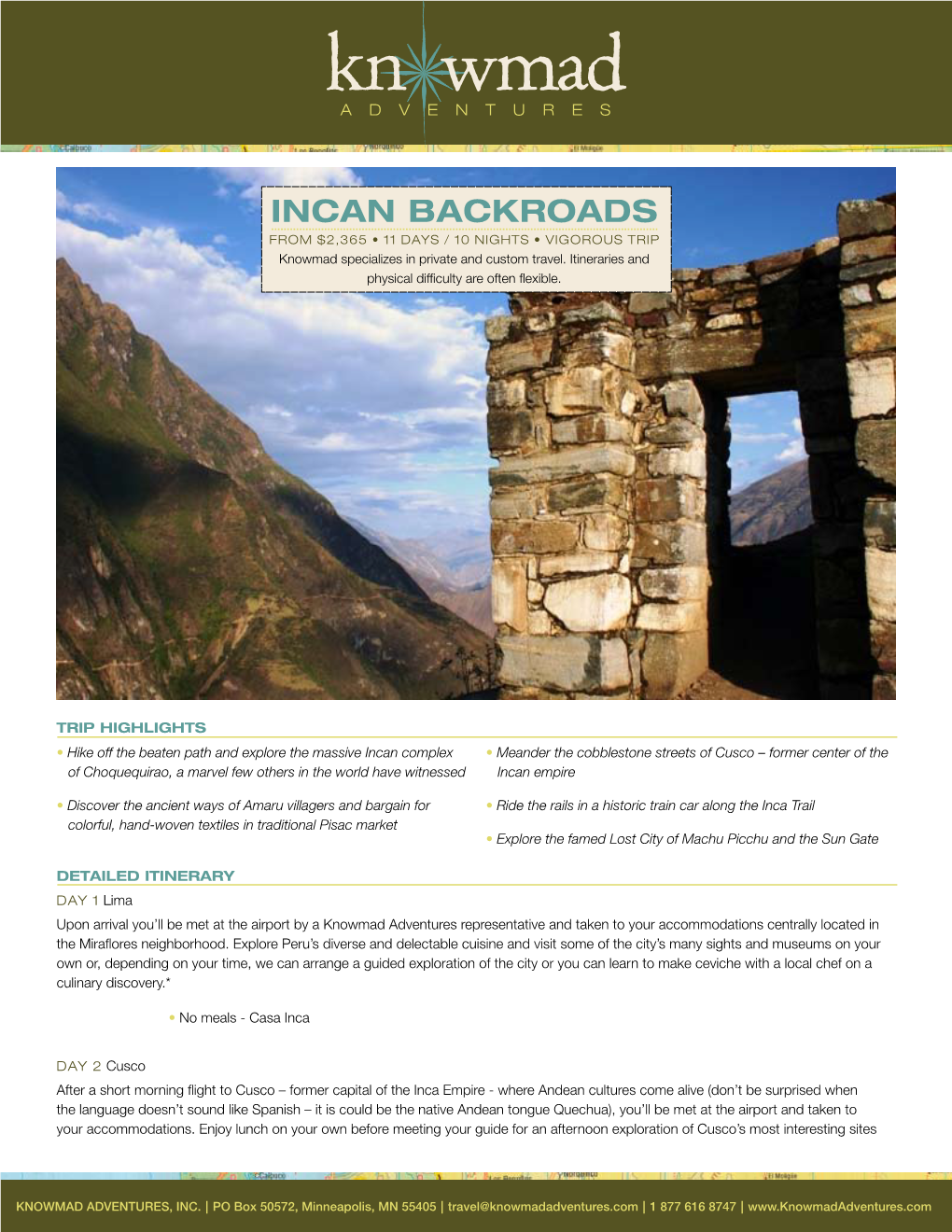 INCAN BACKROADS from $2,365 • 11 DAYS / 10 NIGHTS • VIGOROUS TRIP Knowmad Specializes in Private and Custom Travel