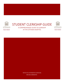 Student Clerkship Guide a Comprehensive Guide to Clerkship at the Ottawa Hospital