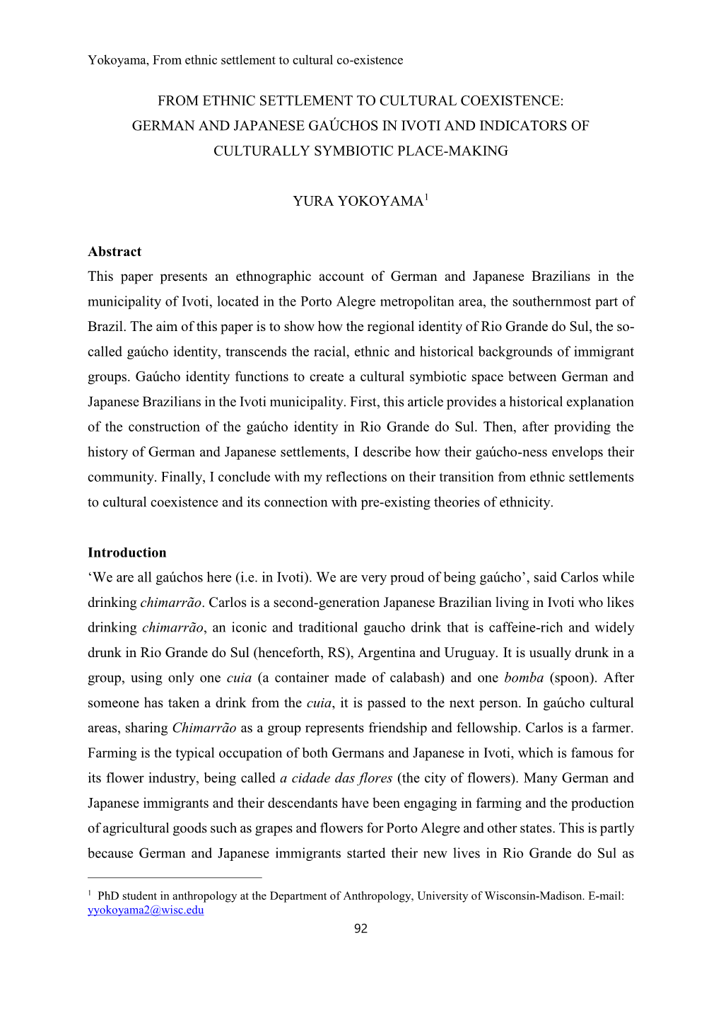 From Ethnic Settlement to Cultural Coexistence: German and Japanese Gaúchos in Ivoti and Indicators of Culturally Symbiotic Place-Making