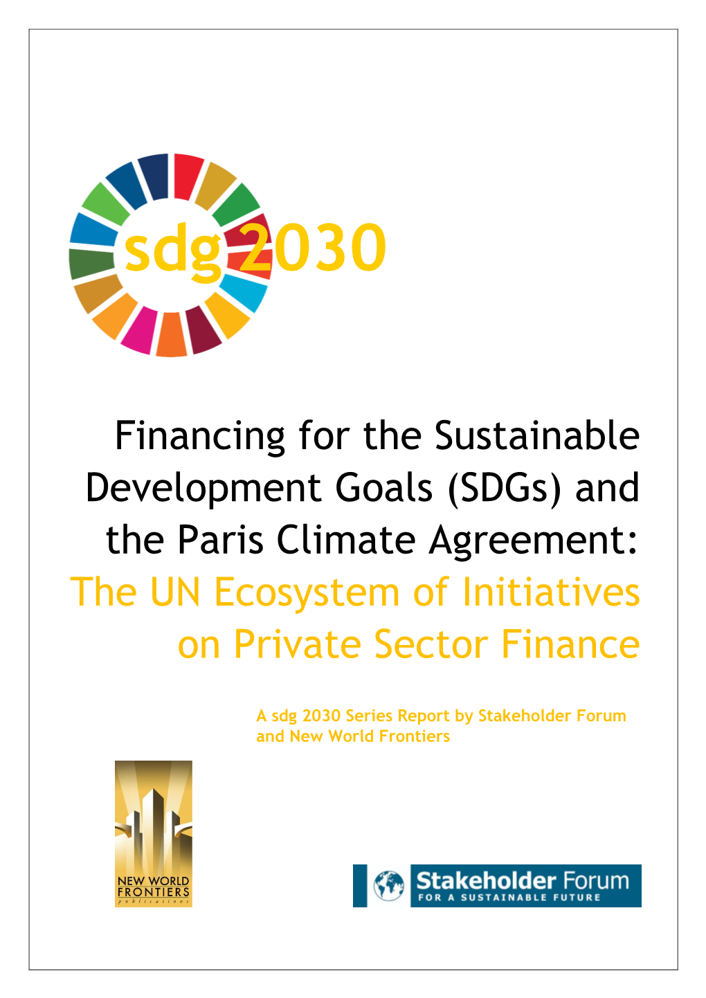 Financing for the Sustainable Development Goals (Sdgs) And