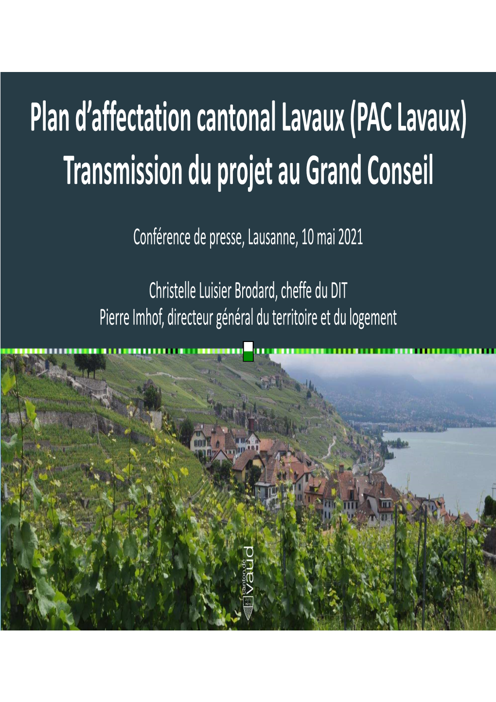 PAC Lavaux) Transmission Du Projet Au Grand Conseil