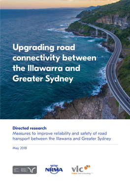 May 2018 Upgrading Road Connectivity Between the Illawarra
