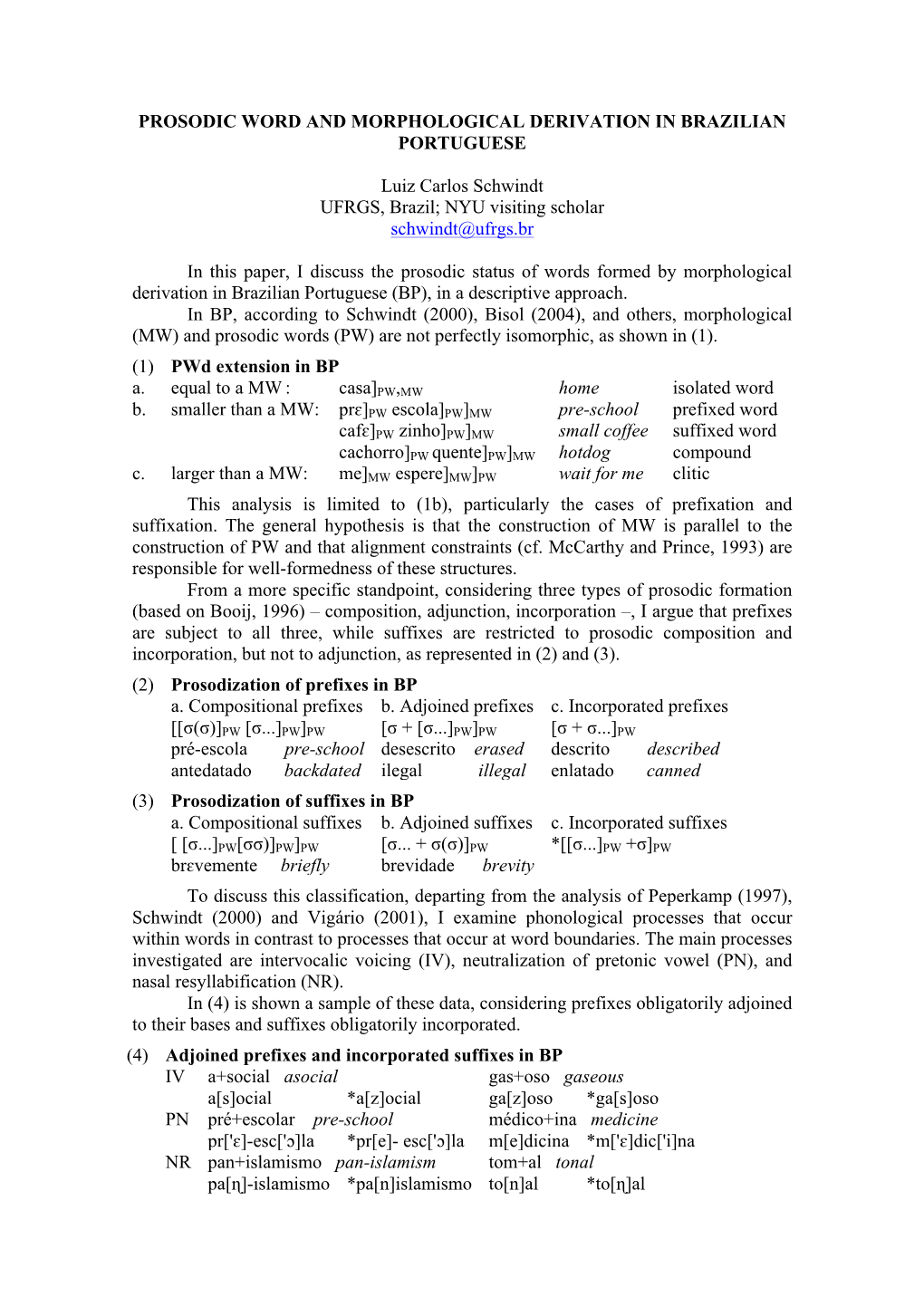 Prosodic Word and Morphological Derivation in Brazilian Portuguese