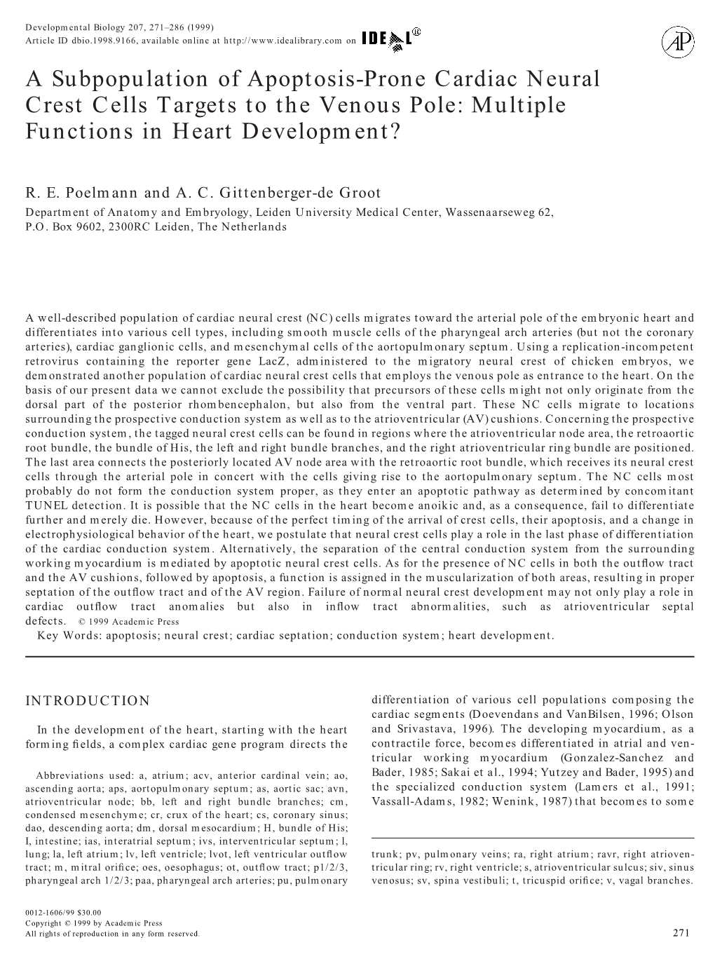 A Subpopulation of Apoptosis-Prone Cardiac Neural Crest Cells Targets to the Venous Pole: Multiple Functions in Heart Development?