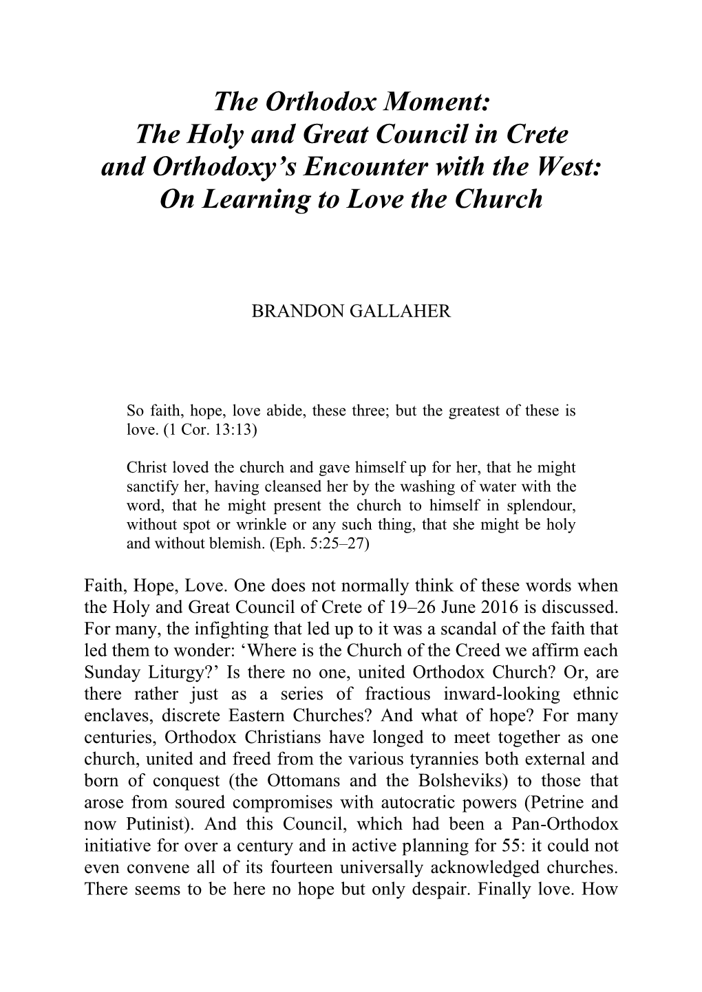 The Orthodox Moment: the Holy and Great Council in Crete and Orthodoxy’S Encounter with the West: on Learning to Love the Church