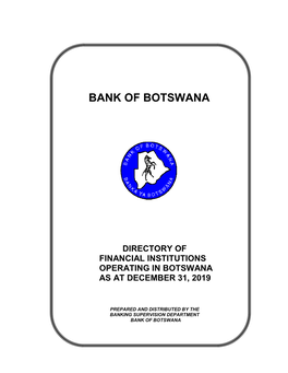 Directory of Financial Institutions Operating in Botswana As at December 31, 2019