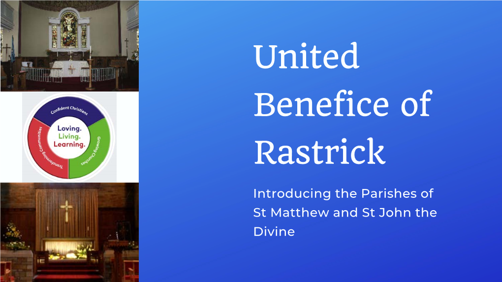 Introducing the Parishes of St Matthew and St John the Divine Who We Are