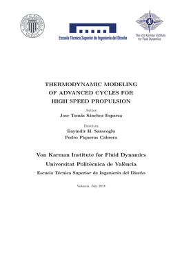 THERMODYNAMIC MODELING of ADVANCED CYCLES for HIGH SPEED PROPULSION Von Karman Institute for Fluid Dynamics Universitat Politèc