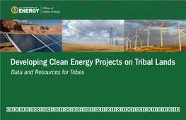 Developing Clean Energy Projects on Tribal Lands Data and Resources for Tribes Table of Contents