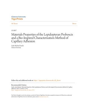 Materials Properties of the Lepidopteran Proboscis and a Bio-Inspired Characterization Method of Capillary Adhesion Luke Michael Sande Clemson University