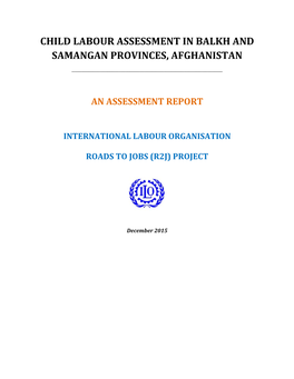 Child Labour Assessment in Balkh and Samangan Provinces, Afghanistan