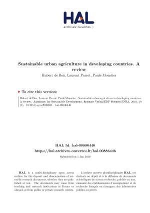 Sustainable Urban Agriculture in Developing Countries. a Review Hubert De Bon, Laurent Parrot, Paule Moustier