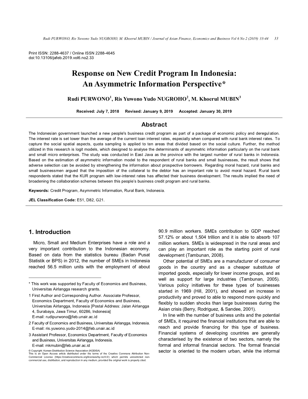 Response on New Credit Program in Indonesia: an Asymmetric Information Perspective*