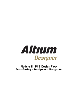 Module 11: PCB Design Flow, Transferring a Design and Navigation