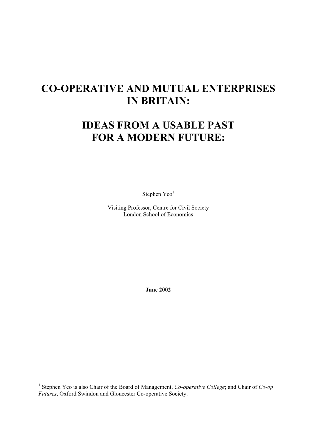 Co-Operative and Mutual Enterprises in Britain: A