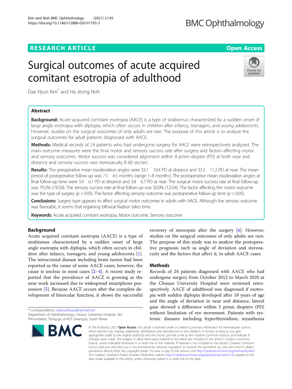 Surgical Outcomes of Acute Acquired Comitant Esotropia of Adulthood Dae Hyun Kim* and Ha Jeong Noh