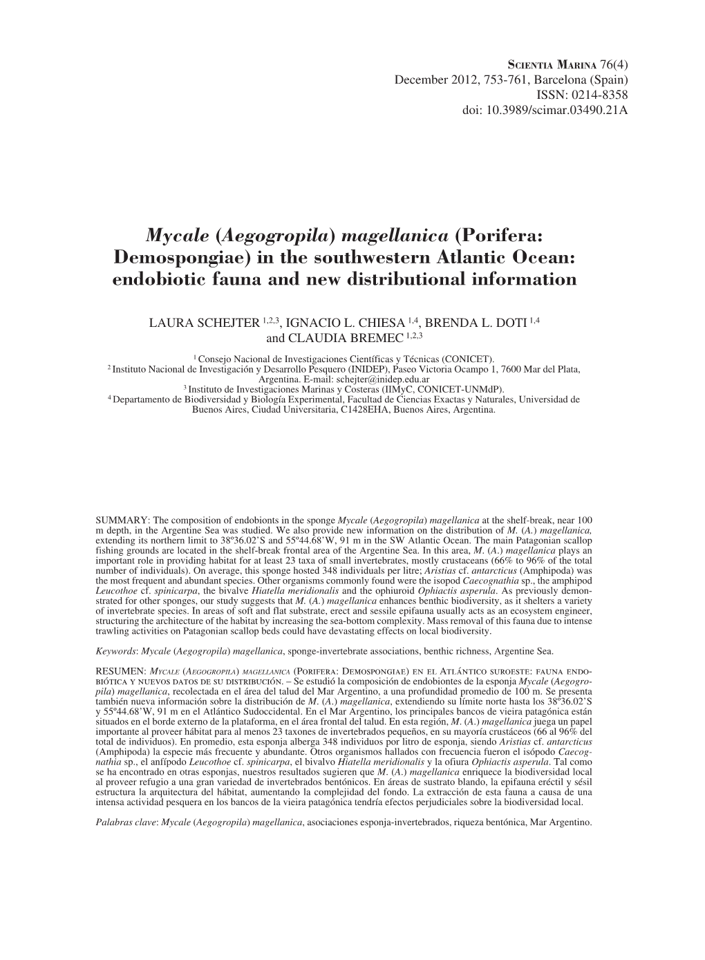 Mycale (Aegogropila) Magellanica (Porifera: Demospongiae) in the Southwestern Atlantic Ocean: Endobiotic Fauna and New Distributional Information