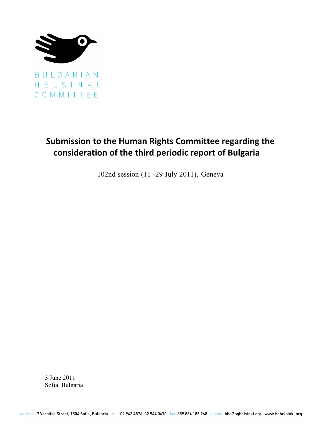 Submission to the Human Rights Committee Regarding the Consideration of the Third Periodic Report of Bulgaria