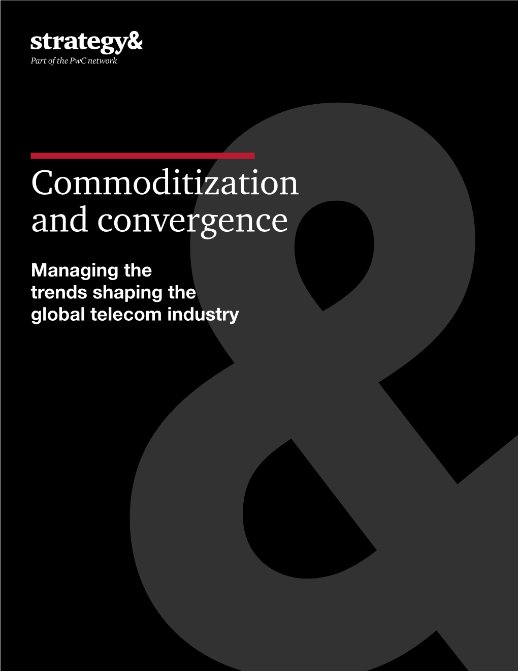Commoditization and Convergence